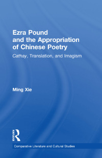 Titelbild: Ezra Pound and the Appropriation of Chinese Poetry 1st edition 9781138001701