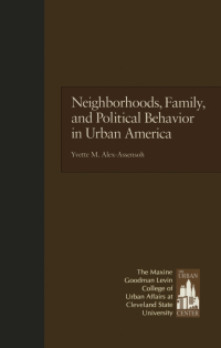 Cover image: Neighborhoods, Family, and Political Behavior in Urban America 1st edition 9780815323815