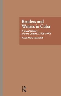 صورة الغلاف: Readers and Writers in Cuba 1st edition 9780815320999