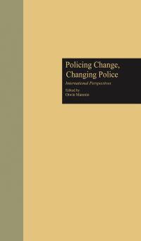 Imagen de portada: Policing Change, Changing Police 1st edition 9780815319955