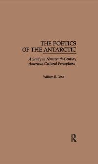 Cover image: The Poetics of the Antarctic 1st edition 9780815314738