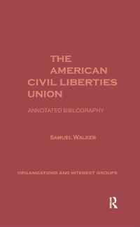Cover image: The American Civil Liberties Union 1st edition 9780815300472