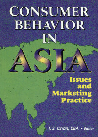 صورة الغلاف: Consumer Behavior in Asia 1st edition 9780789006912