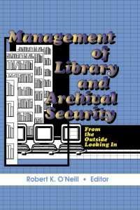 Titelbild: Management of Library and Archival Security 1st edition 9780789005199