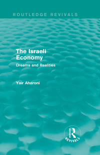 Omslagafbeelding: The Israeli Economy (Routledge Revivals) 1st edition 9780415721134