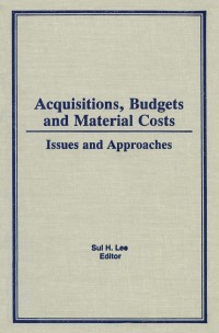 Cover image: Acquisitions, Budgets, and Material Costs 1st edition 9780866566902
