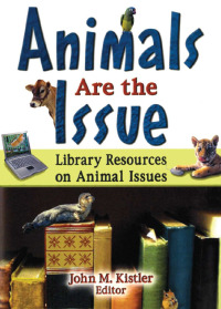 Cover image: Animals are the Issue 1st edition 9780789024893