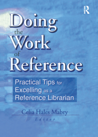 Imagen de portada: Doing the Work of Reference 1st edition 9780789013224