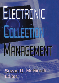 Titelbild: Electronic Collection Management 1st edition 9780789013088
