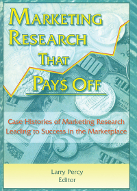 Titelbild: Marketing Research That Pays Off 1st edition 9781560249498