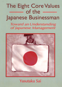 Cover image: The Eight Core Values of the Japanese Businessman 1st edition 9781560248705