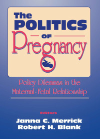 Imagen de portada: The Politics of Pregnancy 1st edition 9781560244783