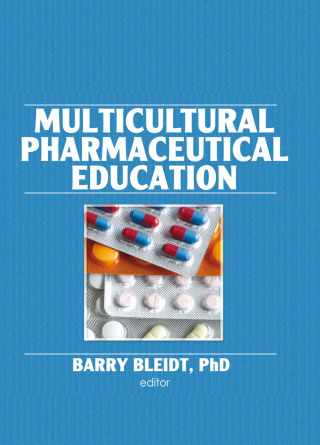 Imagen de portada: Multicultural Pharmaceutical Education 1st edition 9781560243564