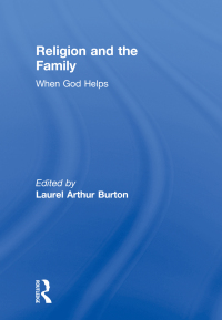صورة الغلاف: Religion and the Family 1st edition 9781560241928