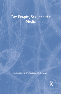 صورة الغلاف: Gay People, Sex, and the Media 1st edition 9780918393777
