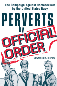 表紙画像: Perverts by Official Order 1st edition 9780918393449