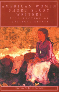 Imagen de portada: American Women Short Story Writers 1st edition 9780815335870