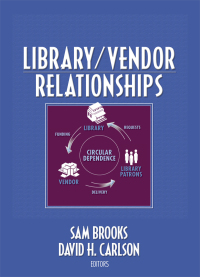 Cover image: Library/Vendor Relationships 1st edition 9780789033529