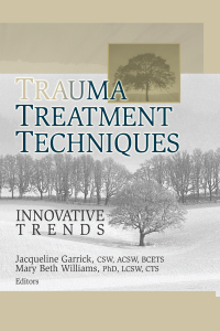 Imagen de portada: Trauma Treatment Techniques 1st edition 9780789028433
