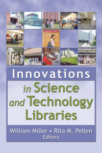 Imagen de portada: Innovations in Science and Technology Libraries 1st edition 9780789023650