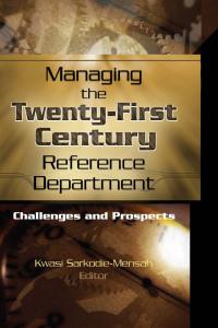 Imagen de portada: Managing the Twenty-First Century Reference Department 1st edition 9780789023322
