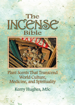 Cover image: The Incense Bible 1st edition 9780789021694