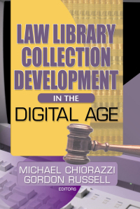 Titelbild: Law Library Collection Development in the Digital Age 1st edition 9780789020222