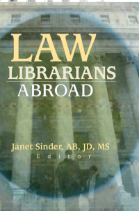 Imagen de portada: Law Librarians Abroad 1st edition 9780789013163