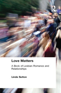 Cover image: Love Matters 1st edition 9780789002884