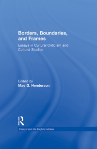 صورة الغلاف: Borders, Boundaries, and Frames 1st edition 9780415909297