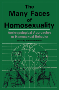 Cover image: Many Faces Of Homosexuality: Anthropological Approaches To Homosexual 1st edition 9780918393203