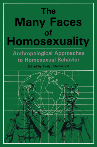 Immagine di copertina: Many Faces Of Homosexuality: Anthropological Approaches To Homosexual 1st edition 9780918393203