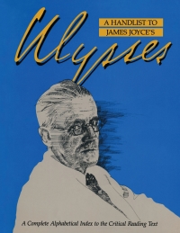Imagen de portada: A Handlist to James Joyce's Ulysses 1st edition 9780824047498