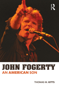 Cover image: John Fogerty 1st edition 9780415713474