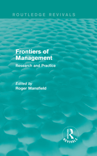 Cover image: Frontiers of Management (Routledge Revivals) 1st edition 9780415720984
