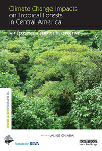 Titelbild: Climate Change Impacts on Tropical Forests in Central America 1st edition 9780415720809