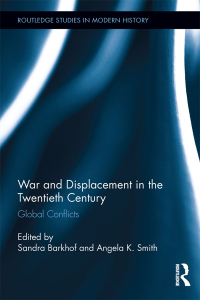 Imagen de portada: War and Displacement in the Twentieth Century 1st edition 9780415719810