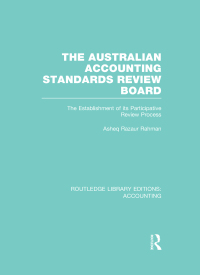 Cover image: The Australian Accounting Standards Review Board (RLE Accounting) 1st edition 9780415720144