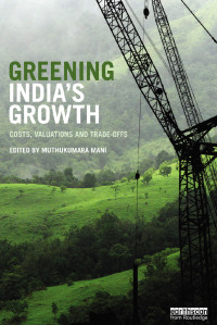 صورة الغلاف: Greening India's Growth 1st edition 9780415719360