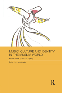 صورة الغلاف: Music, Culture and Identity in the Muslim World 1st edition 9780415665629