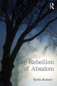 Omslagafbeelding: The Rebellion of Absalom 1st edition 9780415719469