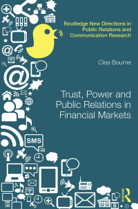 Cover image: Trust, Power and Public Relations in Financial Markets 1st edition 9780367340728
