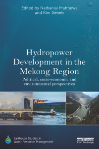 صورة الغلاف: Hydropower Development in the Mekong Region 1st edition 9781138377509