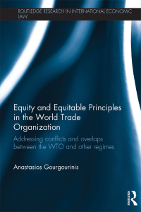 Cover image: Equity and Equitable Principles in the World Trade Organization 1st edition 9780415715485