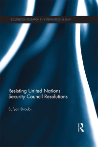Imagen de portada: Resisting United Nations Security Council Resolutions 1st edition 9780415710435