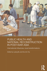 Imagen de portada: Public Health and National Reconstruction in Post-War Asia 1st edition 9781138573765