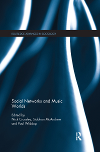 Imagen de portada: Social Networks and Music Worlds 1st edition 9780415718882