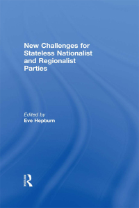 Imagen de portada: New Challenges for Stateless Nationalist and Regionalist Parties 1st edition 9781138977013