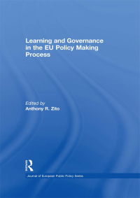 Cover image: Learning and Governance in the EU Policy Making Process 1st edition 9780415571807