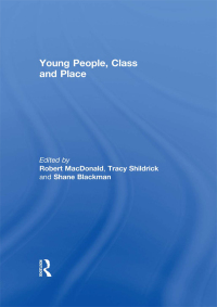 صورة الغلاف: Young People, Class and Place 1st edition 9781138883499